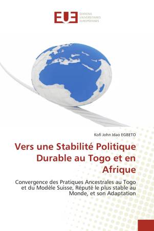 Vers une Stabilité Politique Durable au Togo et en Afrique