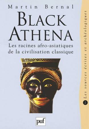 Black Athena ; les racines afro-asiatiques de la civilisation classique Tome 2