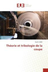 Théorie et tribologie de la coupe