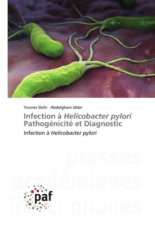 Infection à Helicobacter pylori Pathogénicité et Diagnostic