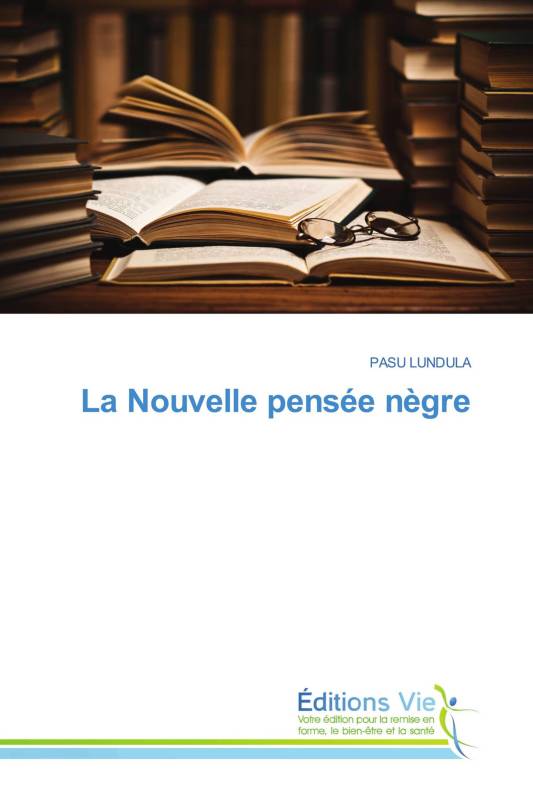 La Nouvelle pensée nègre