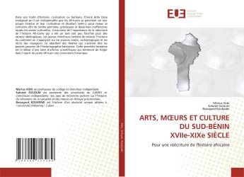 ARTS, MŒURS ET CULTURE DU SUD-BÉNIN XVIIe-XIXe SIÈCLE