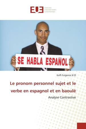 Le pronom personnel sujet et le verbe en espagnol et en baoulé