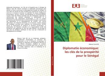 Diplomatie économique: les clés de la prospérité pour le Sénégal