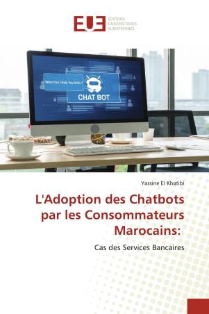 L'Adoption des Chatbots par les Consommateurs Marocains: