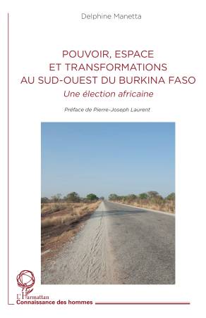 Pouvoir, espace et transformations au sud-ouest du Burkina Faso