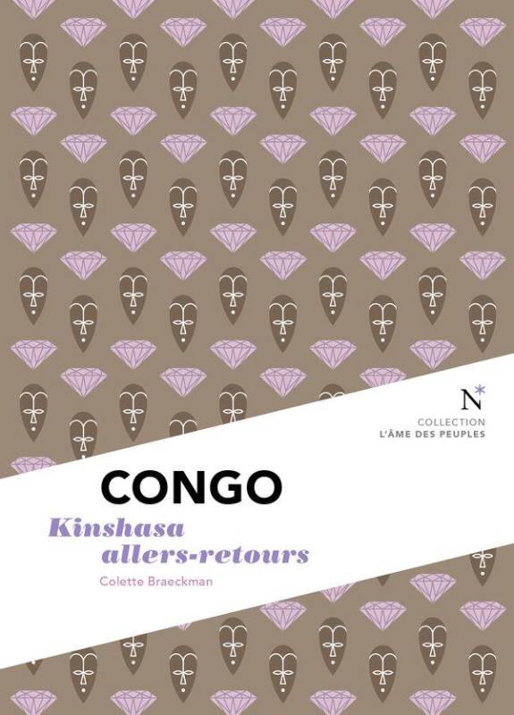 Congo : Kinshasa allers-retours Colette Braeckman