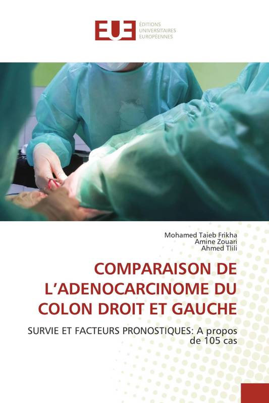 COMPARAISON DE L’ADENOCARCINOME DU COLON DROIT ET GAUCHE