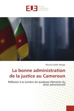 La bonne administration de la justice au Cameroun