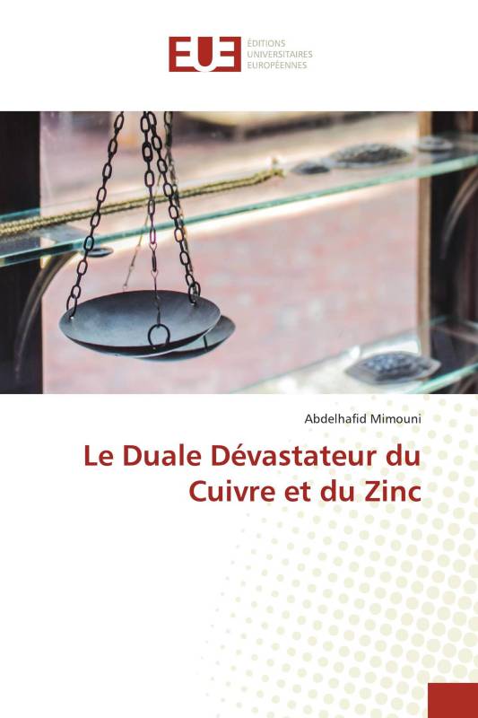 Le Duale Dévastateur du Cuivre et du Zinc