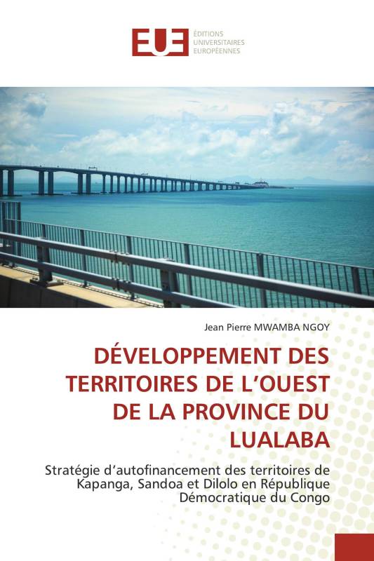 DÉVELOPPEMENT DES TERRITOIRES DE L’OUEST DE LA PROVINCE DU LUALABA