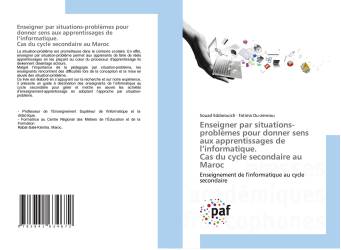 Enseigner par situations-problèmes pour donner sens aux apprentissages de l’informatique. Cas du cycle secondaire au Maroc