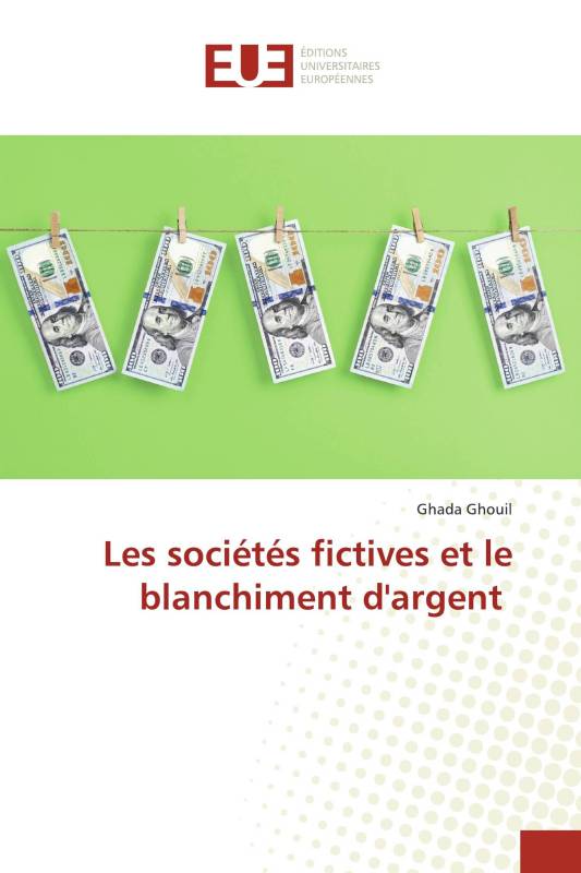 Les sociétés fictives et le blanchiment d'argent