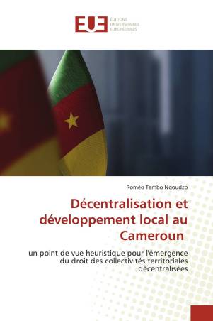Décentralisation et développement local au Cameroun