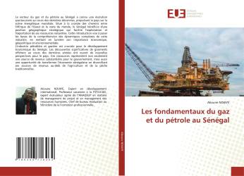 Les fondamentaux du gaz et du pétrole au Sénégal