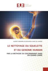 LE NETTOYAGE DU SQUELETTE ET DU GENOME HUMAIN