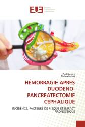 HÉMORRAGIE APRES DUODENO-PANCREATECTOMIE CEPHALIQUE