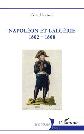 Napoléon et l&#039;Algérie 1802 - 1808