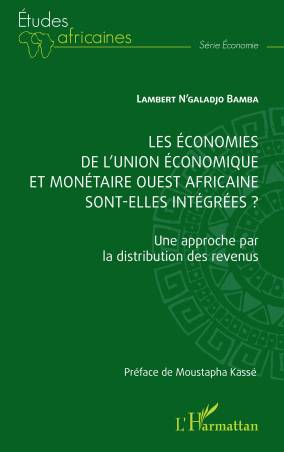 Les économies de l'union économique et monétaire ouest africaine sont-elles intégrées?