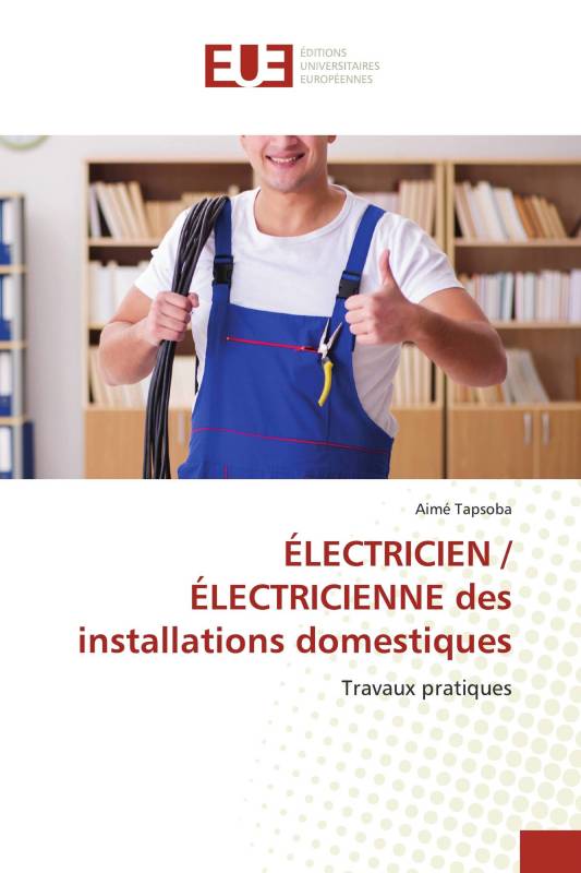 ÉLECTRICIEN / ÉLECTRICIENNE des installations domestiques