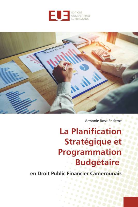 La Planification Stratégique et Programmation Budgétaire