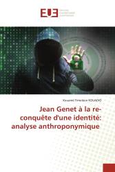 Jean Genet à la re-conquête d'une identité: analyse anthroponymique