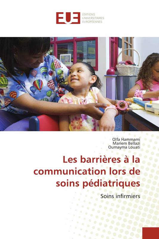 Les barrières à la communication lors de soins pédiatriques