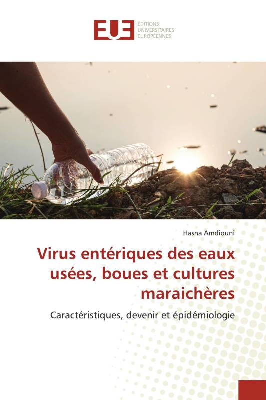 Virus entériques des eaux usées, boues et cultures maraichères