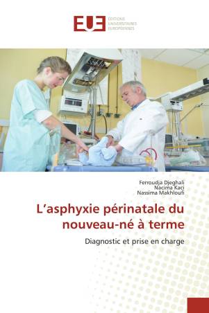 L’asphyxie périnatale du nouveau-né à terme