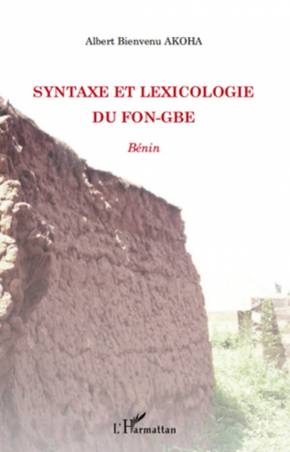 Syntaxe et lexicologie du fon-gbe