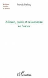 Africain, prêtre et missionnaire en France