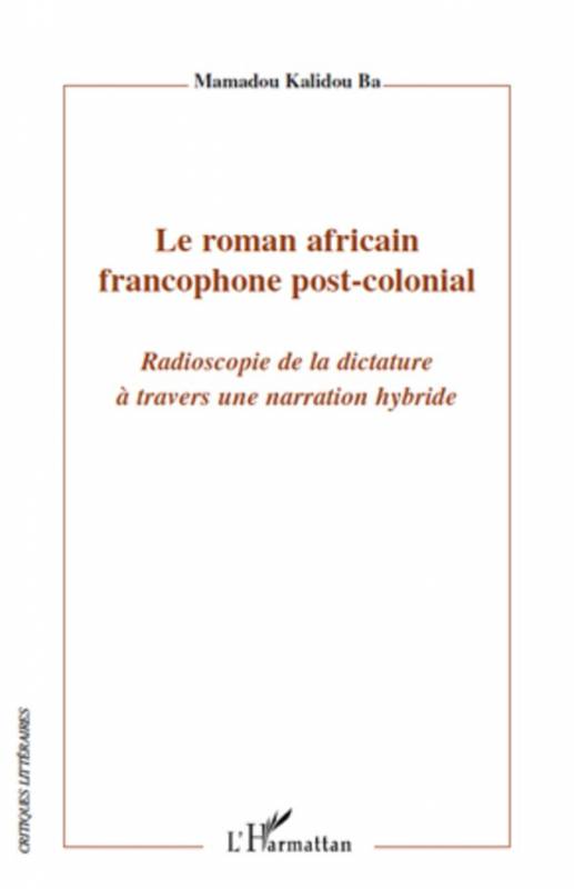 Le roman africain francophone post-colonial