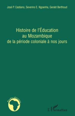 Histoire de l'Education au Mozambique de la période coloniale à nos jours