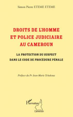 Droits de l'homme et police judiciaire au Cameroun