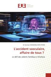 L'accident vasculaire, affaire de tous ?