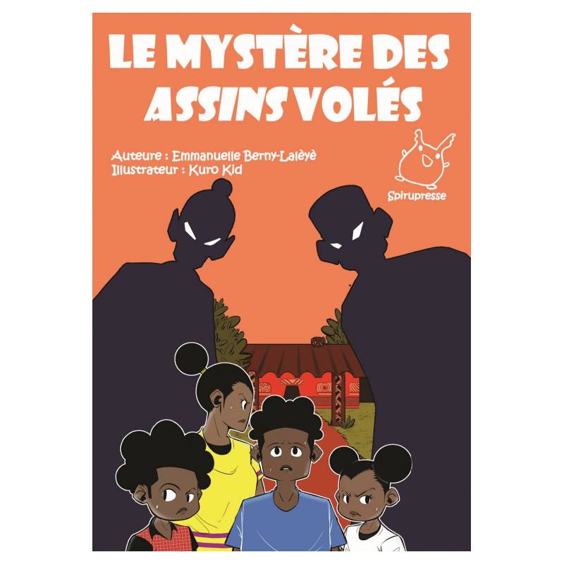 Le mystère des assins volés de Emmannuelle Berny-Lalèyè et Kuro Kid