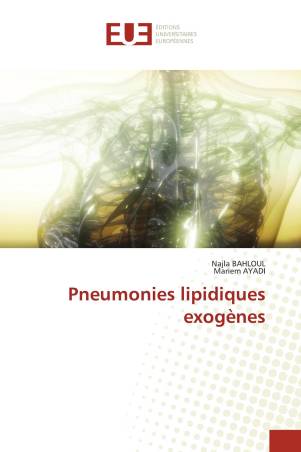 Pneumonies lipidiques exogènes