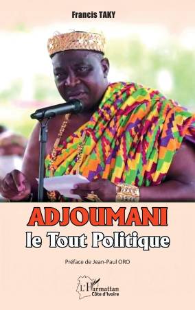 Adjoumani, le Tout Politique