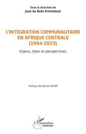 L’intégration communautaire en Afrique centrale (1994-2023)