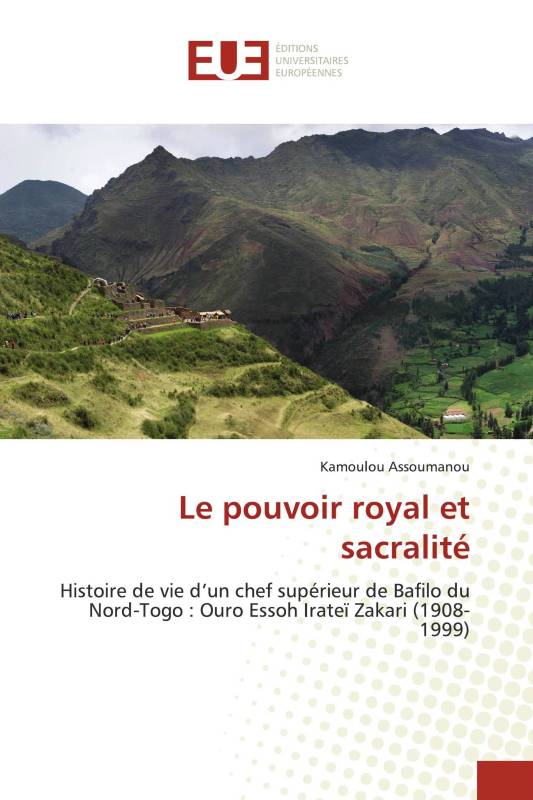 Le pouvoir royal et sacralité