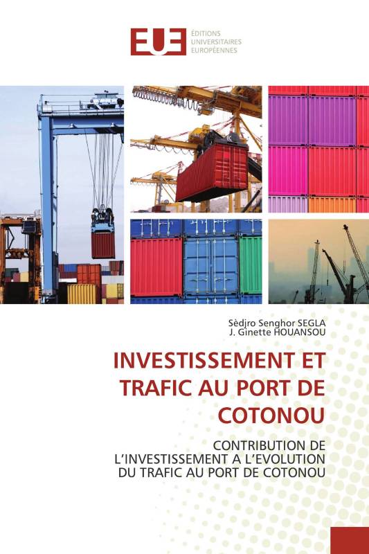 INVESTISSEMENT ET TRAFIC AU PORT DE COTONOU