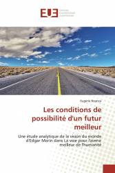 Les conditions de possibilité d'un futur meilleur