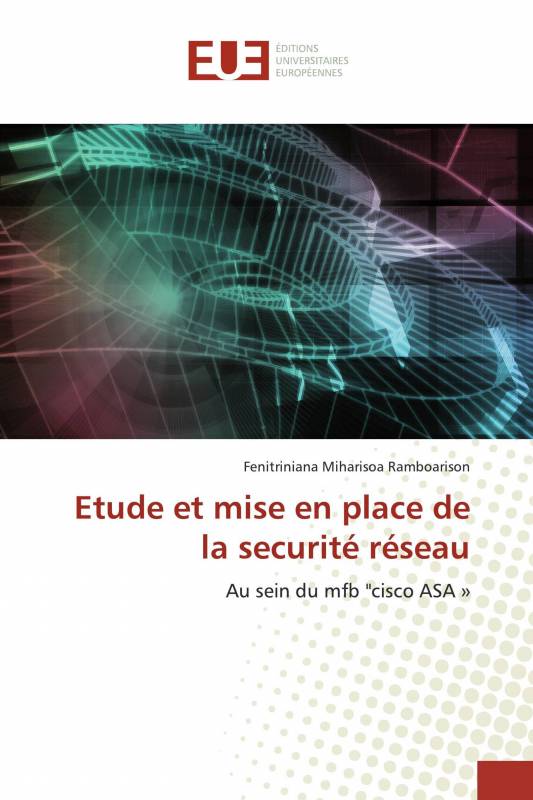 Etude et mise en place de la securité réseau