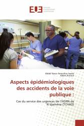 Aspects épidémiologiques des accidents de la voie publique :