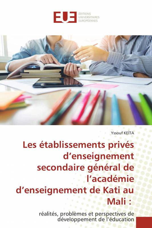 Les établissements privés d’enseignement secondaire général de l’académie d’enseignement de Kati au Mali :