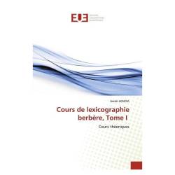 Cours de lexicographie berbère, Tome I