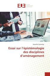 Essai sur l’épistémologie des disciplines d’aménagement