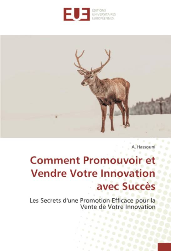 Comment Promouvoir et Vendre Votre Innovation avec Succès