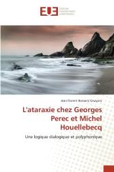 L'ataraxie chez Georges Perec et Michel Houellebecq