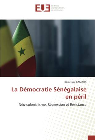 La Démocratie Sénégalaise en péril